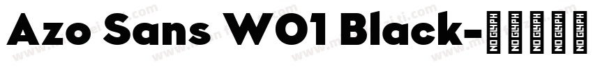 Azo Sans W01 Black字体转换